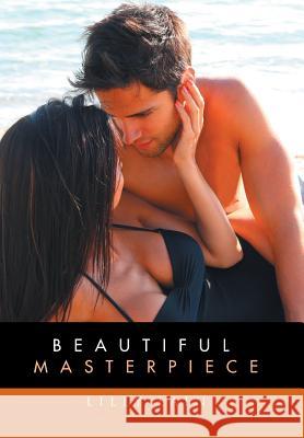Beautiful Masterpiece Lilly Lain 9781514406502 Xlibris - książka