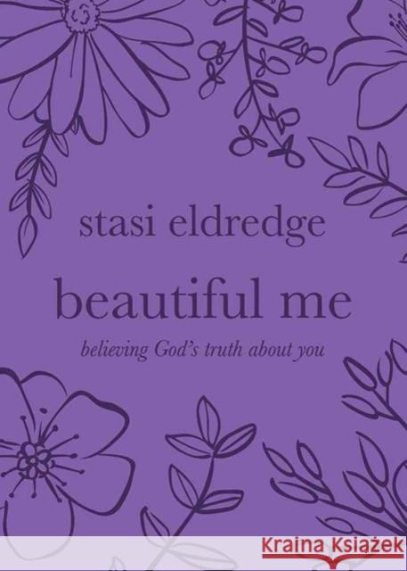 Beautiful Me Stasi Eldredge 9781434709943 David C Cook Publishing Company - książka