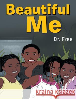 Beautiful Me Dr Free 9781984567796 Xlibris Us - książka