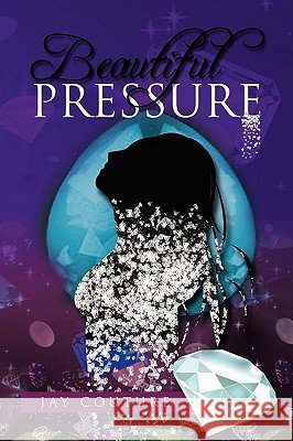 Beautiful Pressure Jay Couture 9781450062978 Xlibris - książka