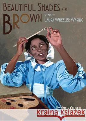 Beautiful Shades of Brown: The Art of Laura Wheeler Waring Churnin, Nancy 9781939547651 Creston Books - książka
