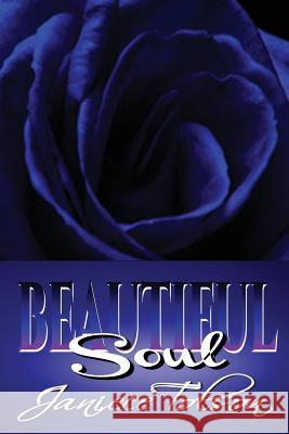 Beautiful Soul Janiece Tolson 9781541124011 Createspace Independent Publishing Platform - książka