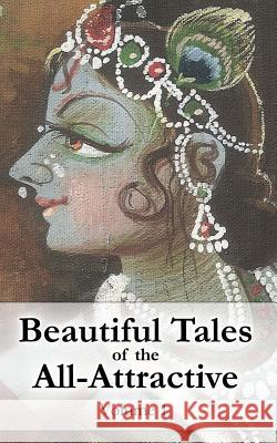Beautiful Tales of the All-Attractive: Srimad Bhagavatam's First Canto Vraja Kishor Vic Dicara 9781482530827 Createspace - książka
