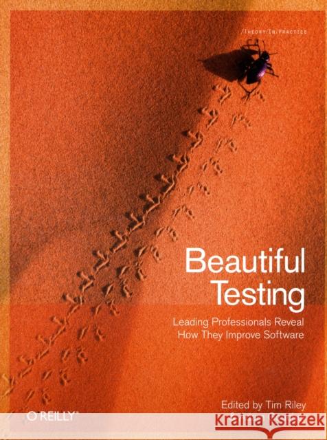 Beautiful Testing Riley, Tim 9780596159818 O'Reilly Media - książka