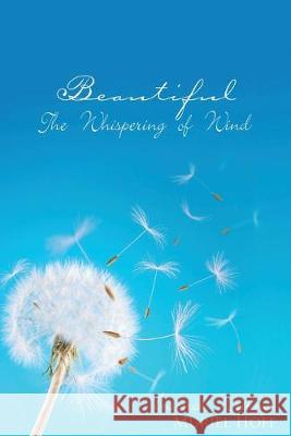 Beautiful The Whispering Of Wind Muriel Hoff David Michael Hoff 9780578535524 Burning Bush Card Company - książka