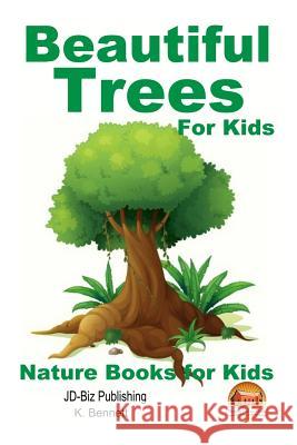 Beautiful Trees For Kids! Davidson, John 9781517118259 Createspace - książka