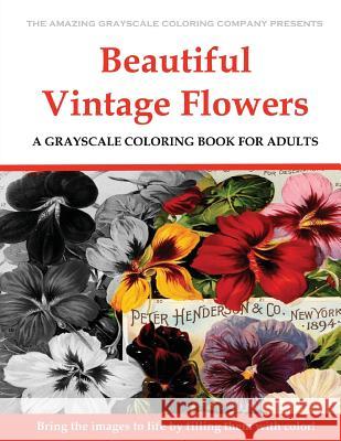 Beautiful Vintage Flowers: A Grayscale Coloring Book for Adults Dar Payment 9781974676873 Createspace Independent Publishing Platform - książka