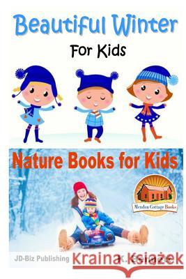 Beautiful Winter For Kids Davidson, John 9781519732316 Createspace Independent Publishing Platform - książka