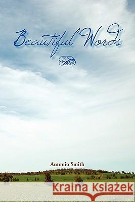 Beautiful Words Antonio Smith 9781456811877 Xlibris Corporation - książka