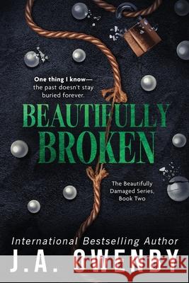 Beautifully Broken J. a. Owenby 9781949414950 Jennifer Owenby - książka