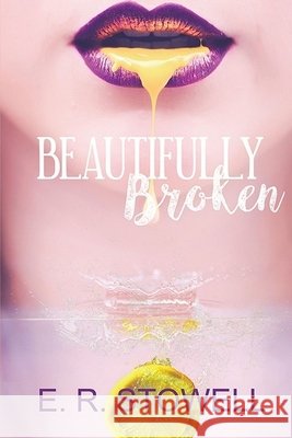 Beautifully Broken: Good Girl, Bad Girl series Stowell, Emma 9798552497904 Independently Published - książka