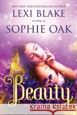 Beauty Sophie Oak Lexi Blake 9781942297307 Dlz Entertainment - książka