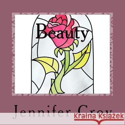 Beauty Jennifer M. Croy 9781984953261 Createspace Independent Publishing Platform - książka