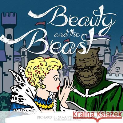 Beauty and the Beast Richard Hargreaves Samantha Hargreaves 9781495483103 Createspace - książka