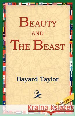 Beauty and the Beast Bayard Taylor 9781595400062 1st World Library - książka