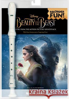 Beauty and the Beast - Recorder Fun!: Pack with Songbook and Instrument Alan Menken Howard Ashman Tim Rice 9781495095504 Hal Leonard Publishing Corporation - książka