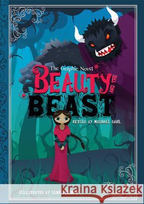 Beauty and the Beast : The Graphic Novel Michael Dahl 9781406243178  - książka
