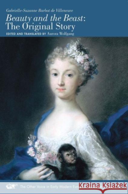 Beauty and the Beast – The Original Story Aurora Wolfgang 9780866986274 Arizona Center for Medieval and Renaissance S - książka
