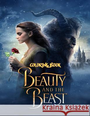 Beauty and the Beast Coloring Book: Coloring Book for Kids and Adults with Fun, Easy, and Relaxing Coloring Pages Linda Johnson 9781729717875 Createspace Independent Publishing Platform - książka