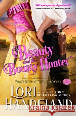 Beauty and the Bounty Hunter Lori Handeland 9798986966410 Lori Handeland - książka