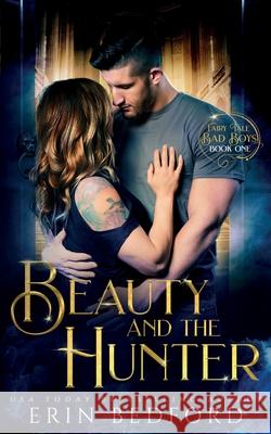 Beauty and the Hunter Erin Bedford 9781951958428 Embrace the Fantasy Publishing - książka
