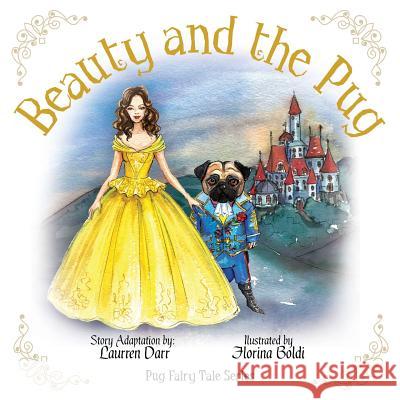 Beauty And The Pug Darr, Laurren 9781943356379 Left Paw Press, LLC - książka