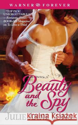 Beauty and the Spy Julie Anne Long 9780446616867 Warner Forever - książka