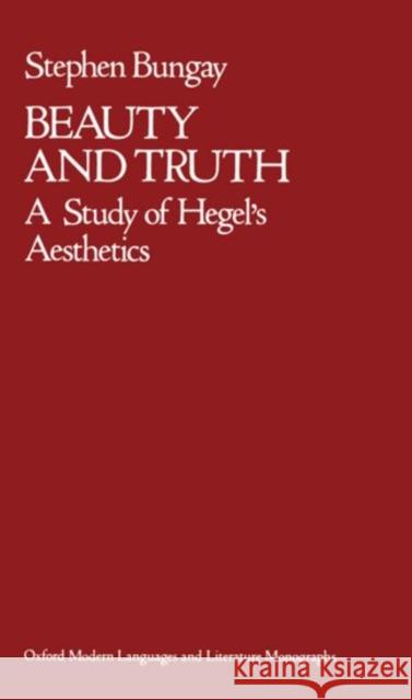 Beauty and Truth : A Study of Hegel's Aesthetics  9780198155409 OXFORD UNIVERSITY PRESS - książka