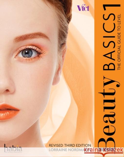 Beauty Basics: The Official Guide to Level 1 (Revised Edition) Lorraine Nordmann 9781473710603 Cengage Learning EMEA - książka
