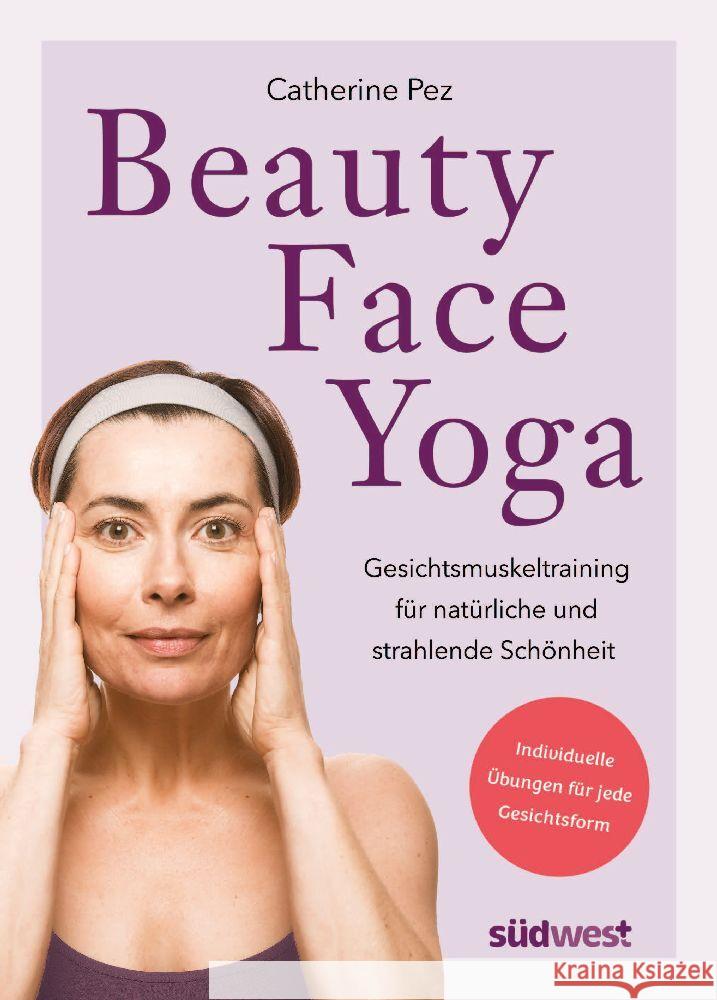 Beauty-Face-Yoga Pez, Catherine 9783517102153 Südwest - książka