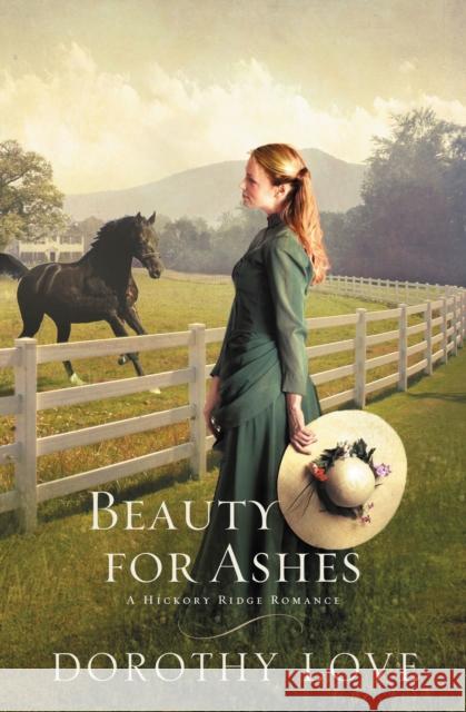 Beauty for Ashes Dorothy Love 9781595549013 Thomas Nelson Publishers - książka