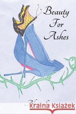 Beauty for Ashes: Memoir of a Traumatic Brain Injury Survivor Alexis Lee 9781637510544 Cadmus Publishing - książka