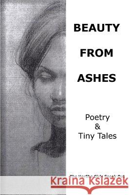 Beauty From Ashes: The HerShe Girls Speak Out Stein, Annie O. 9781478234593 Createspace - książka