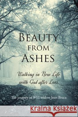 Beauty From Ashes: Walking in New Life with God After Loss Beeler, Christmas M. 9780692835470 Sparrow's Nest Books - książka