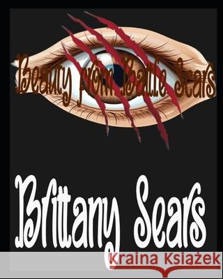 Beauty from Battle Scars Brittany Sears 9798879021585 Independently Published - książka