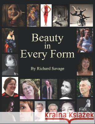 Beauty in Every Form Richard Savage 9781914301339 Savage Studios - książka