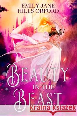 Beauty in the Beast Emily-Jane Hill 9781952020209 Tell-Tale Publishing Group, LLC - książka