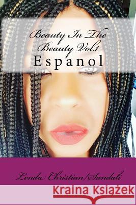 Beauty In The Beauty Vol.1 Christian/Sandali, Lenda 9781981846405 Createspace Independent Publishing Platform - książka