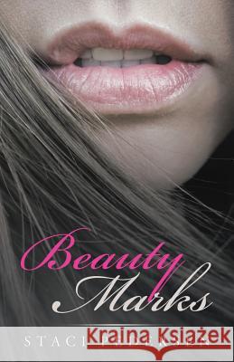 Beauty Marks Staci Pedersen 9781973655084 WestBow Press - książka