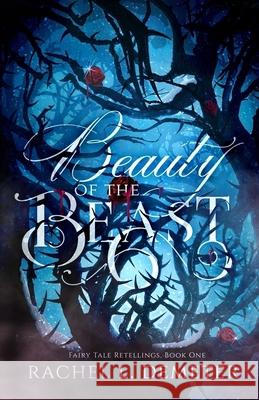 Beauty of the Beast Rachel L. Demeter 9781542972567 Createspace Independent Publishing Platform - książka