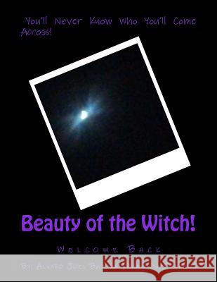 Beauty of the Witch Alvaro Joel Bayona 9781535472265 Createspace Independent Publishing Platform - książka