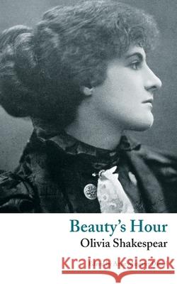 Beauty's Hour: A Phantasy Olivia Shakespear Anne-Margaret Daniel 9781943910403 Valancourt Books - książka