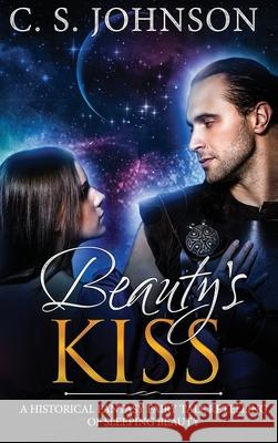 Beauty's Kiss C. S. Johnson 9781943934348 Dire Wolf Books - książka