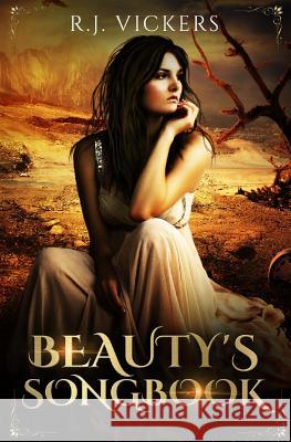 Beauty's Songbook R. J. Vickers 9781536970050 Createspace Independent Publishing Platform - książka