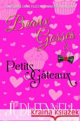 Beaux Gosses et Petits G?teaux Judi Fennell 9781947723634 Merjinn Press - książka