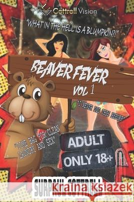 Beaver Fever Cottrell, Surpaul 9798527327038 Independently published - książka