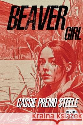 Beaver Girl Cassie Prem 9781960882066 Anxiety/Outcast Press - książka