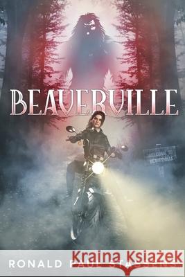Beaverville Ronald Paul Stassens 9781967842766 Holzer Books LLC - książka