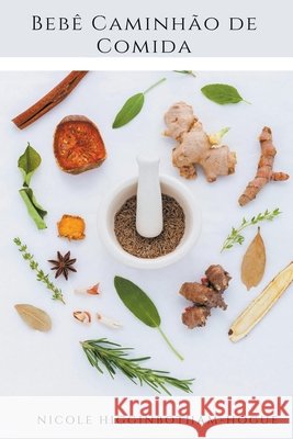 Bebê Caminhão de Comida Higginbotham-Hogue, Nicole 9798201054601 Draft2Digital - książka