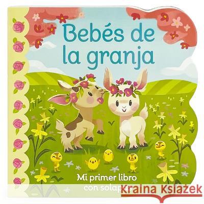 Bebés de la Granja / Babies on the Farm (Spanish Edition) Cottage Door Press 9781646385522 Cottage Door Press - książka